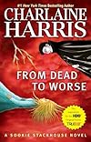 From Dead to Worse