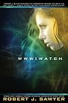 WWW: Watch (WWW Trilogy)