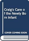 Care of the Newly Born Infant