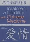 Treatment of Infertility with Chinese Medicine