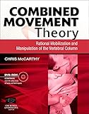 Combined Movement Theory Rational Mobilisation And Manipulation Of The Vertebral Column