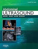 Abdominal Ultrasound How Why And When
