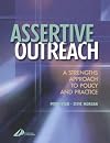 Assertive Outreach: A Strengths Approach to Policy and Practice
