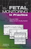 Fetal Monitoring In Practice