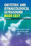 Obstetric And Gynaecological Ultrasound Made Easy