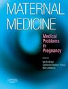 Maternal Medicine: Medical Problems in Pregnancy