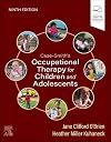 Case-Smith's Occupational Therapy for Children and Adolescents