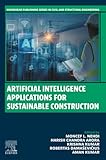 Artificial Intelligence Applications for Sustainable Construction