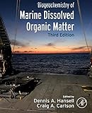 BIOGEOCHEMISTRY OF MARINE DISSOLVED ORGANIC MATTER