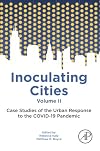 Inoculating Cities: Case Studies of the Urban Response to the COVID-19 Pandemic