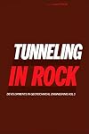 Tunneling in rock