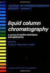 Liquid column chromatography: A survey of modern techniques and applications (Journal of chromatography library)