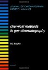 Chemical Methods in Gas Chromatography (Journal of Chromatography Library)