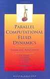 Parallel computational fluid dynamics : trends and applications : proceedings of the Parallel CFD 2000 Conference, Trondheim, Norway, May 22-25, 2000