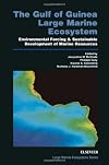 The Gulf of Guinea Large Marine Ecosystem: Environmental Forcing and Sustainable Development of Marine Resources (Large Marine Ecosystems)