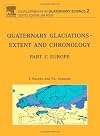 Quaternary Glaciations - Extent and Chronology, Volume 2: Part I: Europe (Developments in Quaternary Science) (Pt. 1)