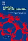 Carbon Nanotechnology: Recent Developments in Chemistry, Physics, Materials Science and Device Applications
