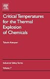 Critical Temperatures for the Thermal Explosion of Chemicals (Industrial Safety Series)