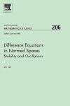 Difference Equations in Normed Spaces: Stability and Oscillations (Volume 206) (North-Holland Mathematics Studies, Volume 206)