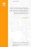 The foundations of intuitionistic mathematics : especially in relation to recursive functions
