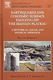 Earthquakes And Coseismic Surface Faulting On The Iranian Plateau