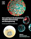 New and future developments in microbial biotechnology and bioengineering : penicillium system properties and applications