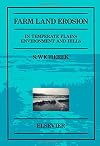 Farm land erosion in temperate plains environment and hills : proceedings of the International Symposium on Farm Land Erosion, Paris, Saint-Cloud, France, 25-29 May 1992