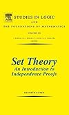 Set Theory: An Introduction to Independence Proofs