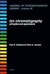 Ion Chromatography, First Edition: Principles and Applications (Journal of Chromatography Library)