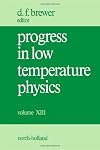 PROGRESS IN LOW TEMPERATURE PHYSICS
