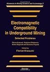 Electromagnetic compatibility in underground mining selected problems