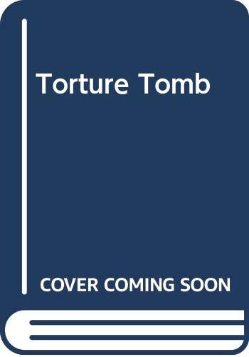 Torture Tomb