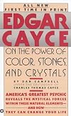 Edgar Cayce on the Power of Color, Stones, and Crystals