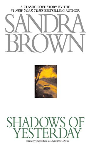 Shadows of Yesterday / Relentless Desire book cover