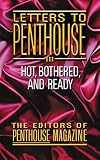 Letters to Penthouse III: More Sizzling Reports from America's Sexual Frontier--in the Real Words of Penthouse Readers!