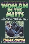 Woman in the Mists: The Story of Dian Fossey and the Mountain Gorillas of Africa