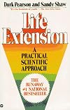 Life Extension: A Practical Scientific Approach Adding Years to Your Life and Life to Your Years