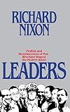 Leaders: Profiles and Reminiscences of Men Who Have Shaped the Modern World