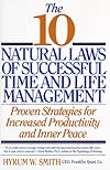10 Natural Laws of Successful Time and Life Management