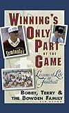 Winning's Only Part of the Game: Lessons of Life and Football