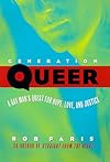 Generation Queer: A Gay Man's Quest for Hope, Love, and Justice