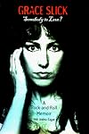 Somebody to Love?: A Rock-and-Roll Memoir