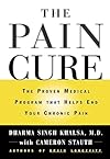 The Pain Cure: The Proven Medical Program That Helps End Your Chronic Pain
