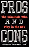 Pros and Cons: The Criminals Who Play in the NFL