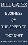 Business @ the Speed of Thought: Succeeding in the Digital Economy