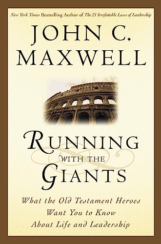 Running with the Giants: What the Old Testament Heroes Want You to Know About Life and Leadership book cover