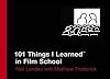 101 Things I Learned in Film School