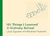 101 Things I Learned in Culinary School