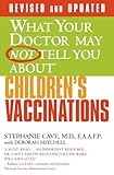 What Your Doctor May Not Tell You About Tm Childrens Vaccinations What Your Doctor May Not Tell You Aboutpaperback