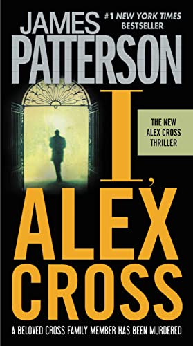 I, Alex Cross (By: James Patterson) cover